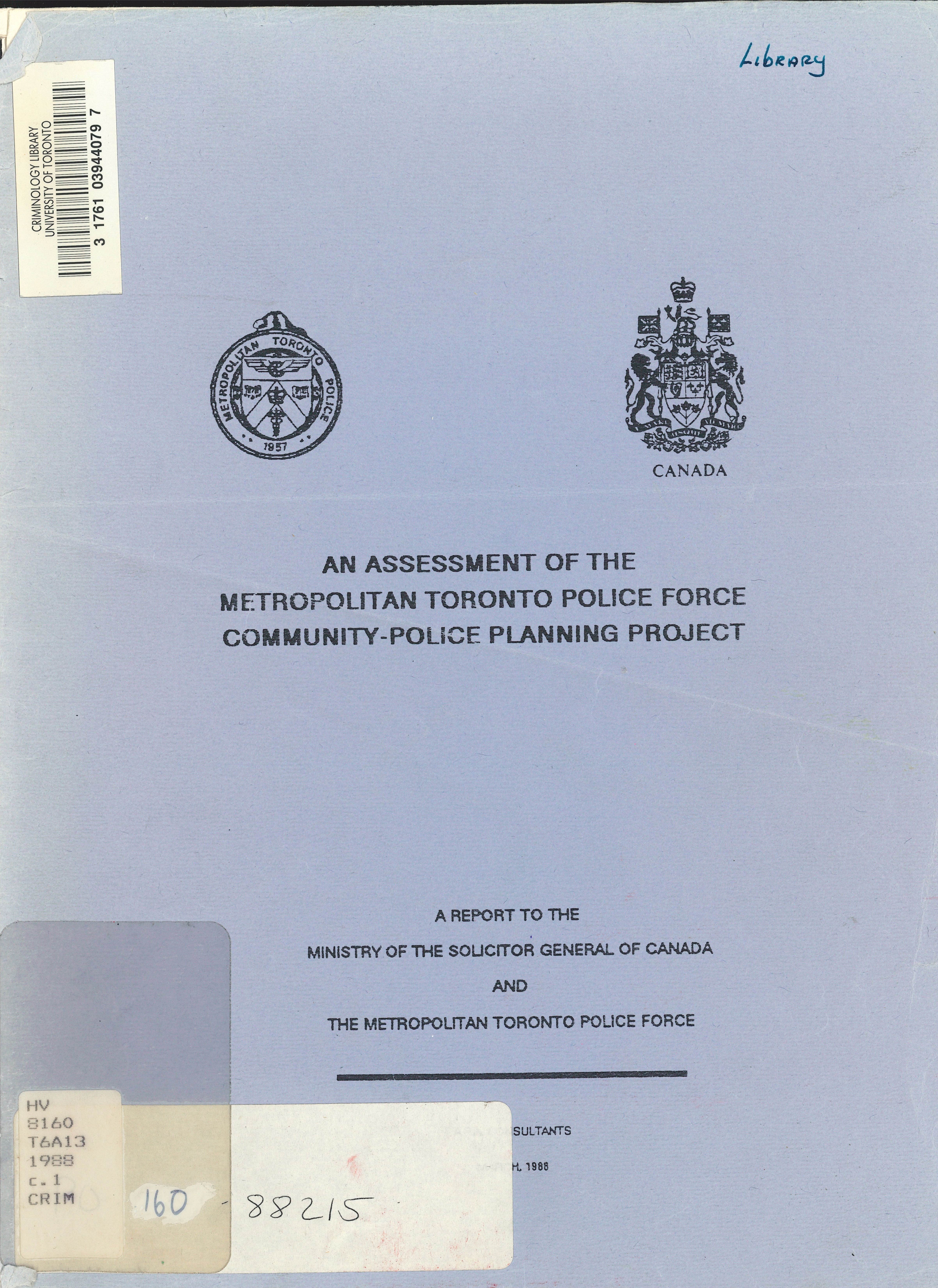 Cover of "An assessment of the Metropolitan Toronto Police Force community-police planning project" (1988)