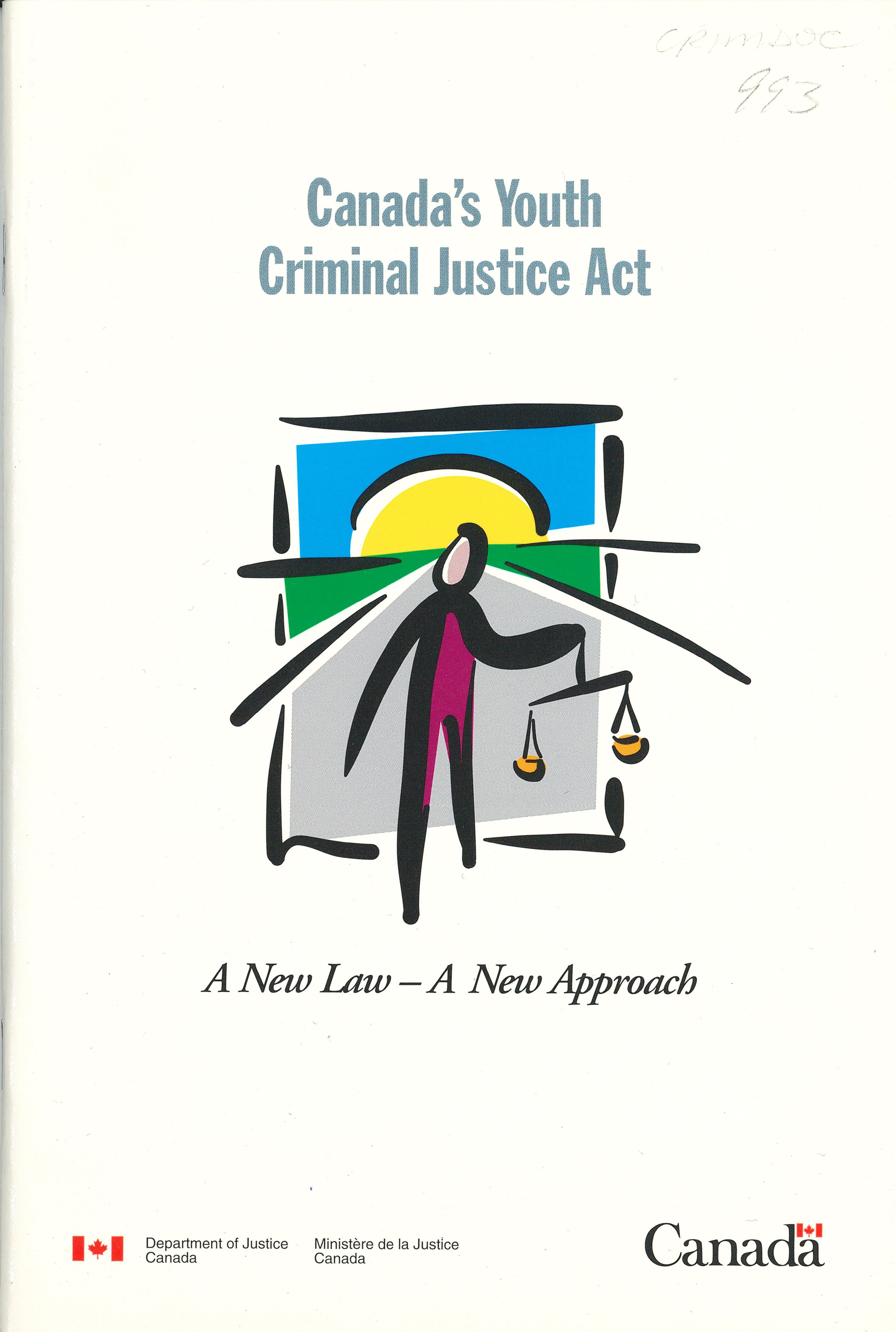 Cover of "Canada's Youth Criminal Justice Act: A new law - A new approach" (1999)