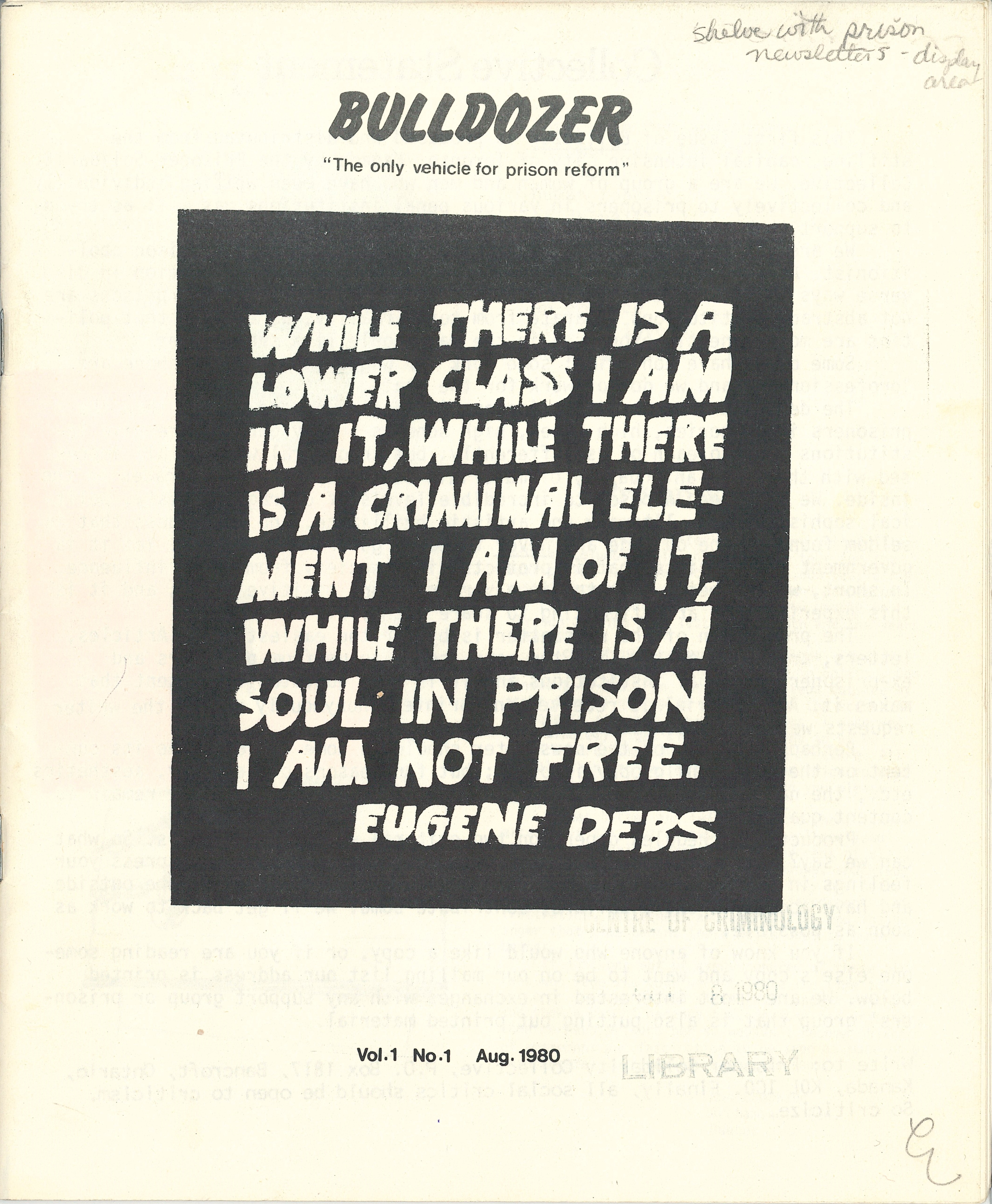 Cover of Bulldozer's first issue (August 1980): text reads "while there is a lower class I am in it, while there is a criminal element I am of it, while there is a soul in prison I am not free - Eugene Debs""