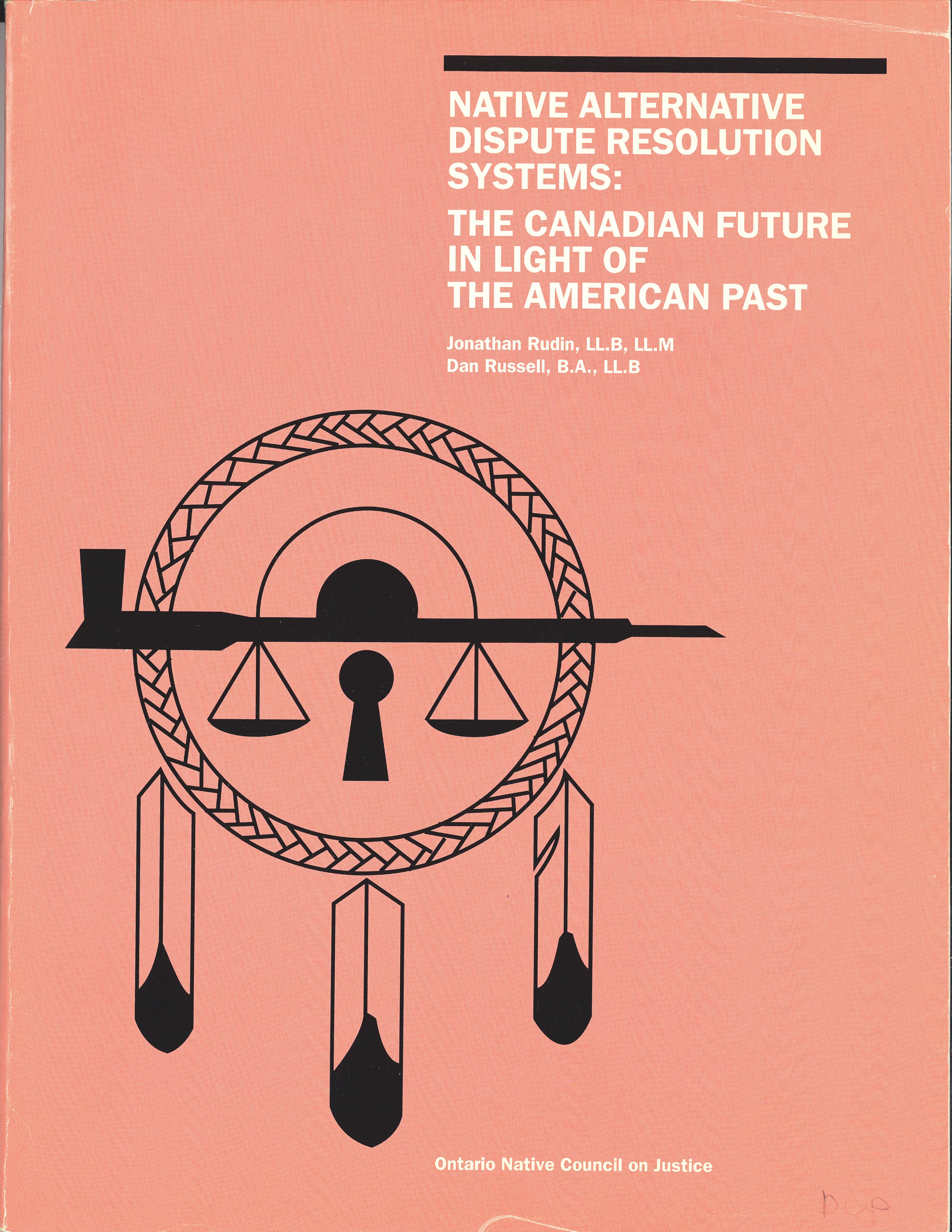 Cover for "Native alternative dispute resolution systems- The Canadian future in light of the American past" (1993)