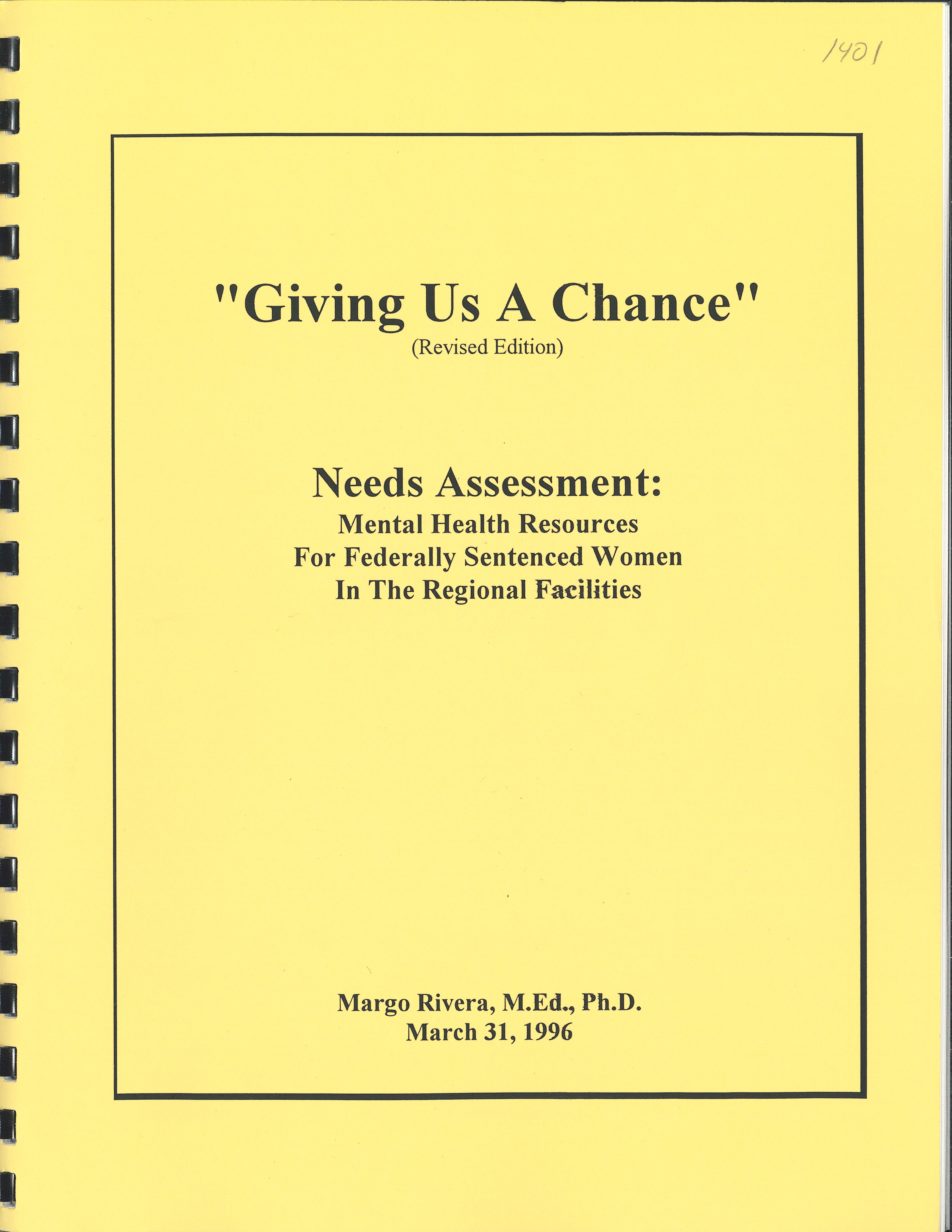 Cover of "Giving us a chance- Needs assessment- Mental health resources for federally sentenced women in the regional facilities" (1996)